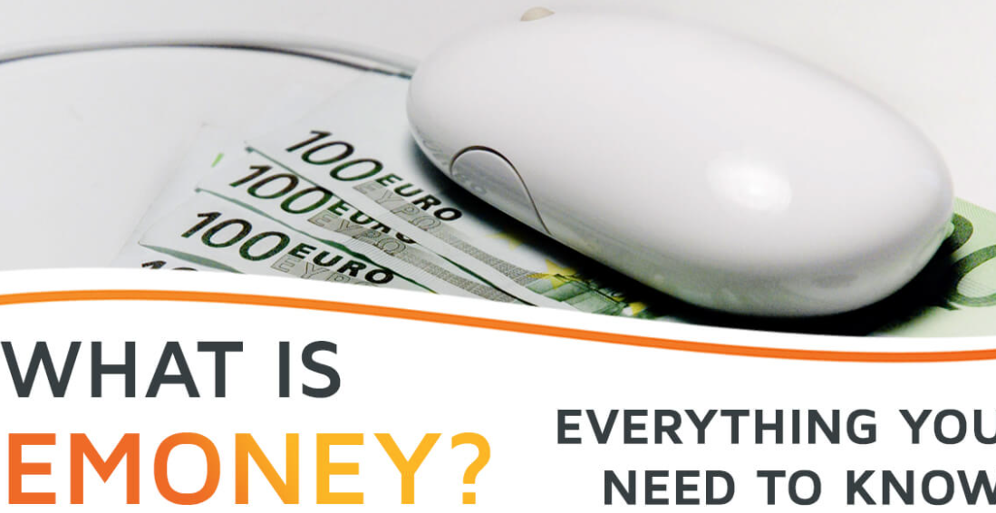 WHAT IS E-MONEY - DEFINITIONS, PROCESSES, CHALLENGES